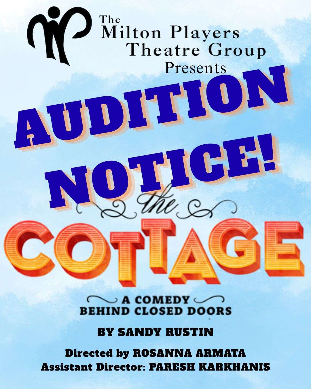 AUDITION FOR “THE COTTAGE”!